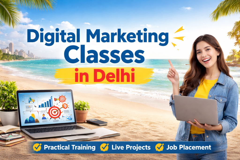 Digital Marketing Classes in Delhi